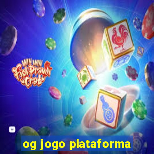 og jogo plataforma